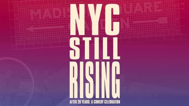 NYC Still Rising After 20 Years: A Comedy Celebration