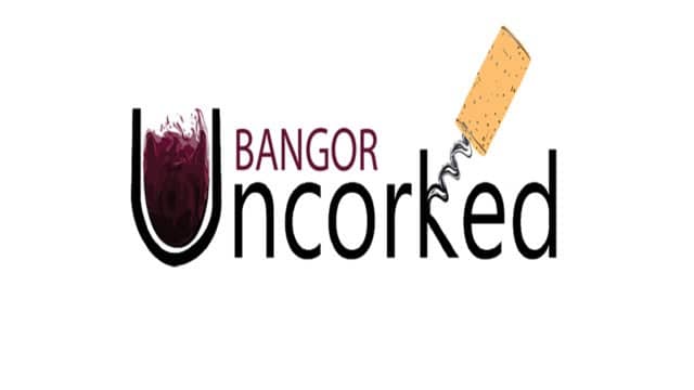 Bangor Uncorked