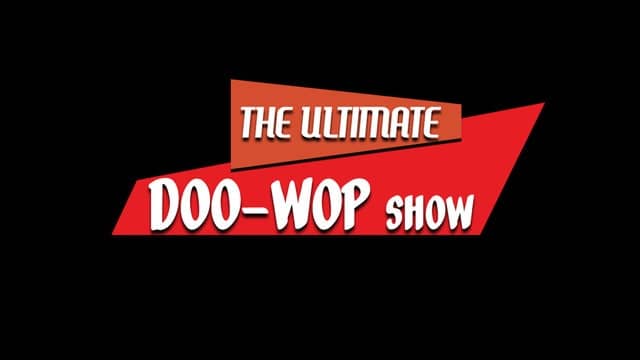 Ultimate Doo-Wop Show