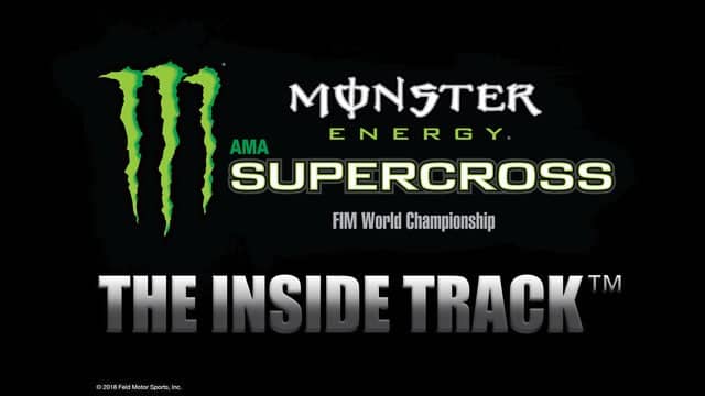Monster Energy Supercross - The Inside Track