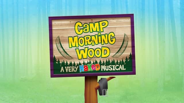 Camp Morning Wood - A Very Naked Musical (NY)