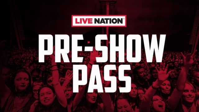 Live Nation Pre-Show Pass