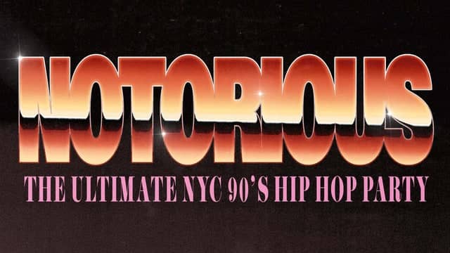 NOTORIOUS: The Ultimate NYC 90s Hip-Hop Party