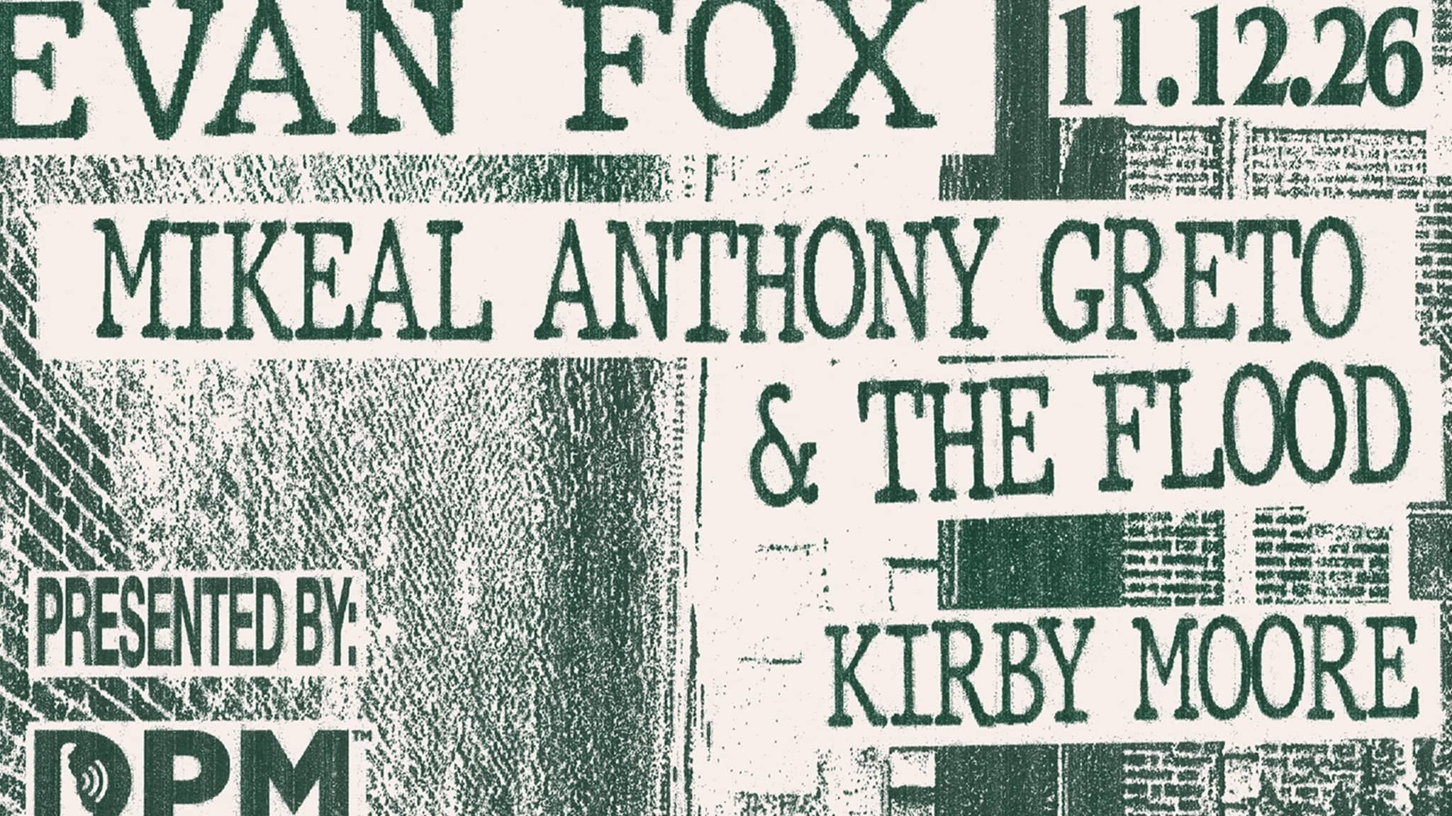 Evan Fox / Mikeal Anthony Greto & the Flood