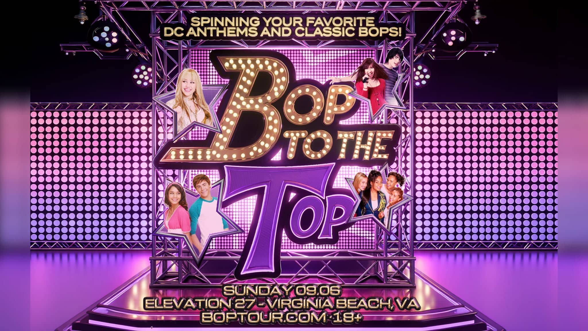 Bop To The Top: Celebrating 20 Years Of Hannah Montana and HSM (18+)
