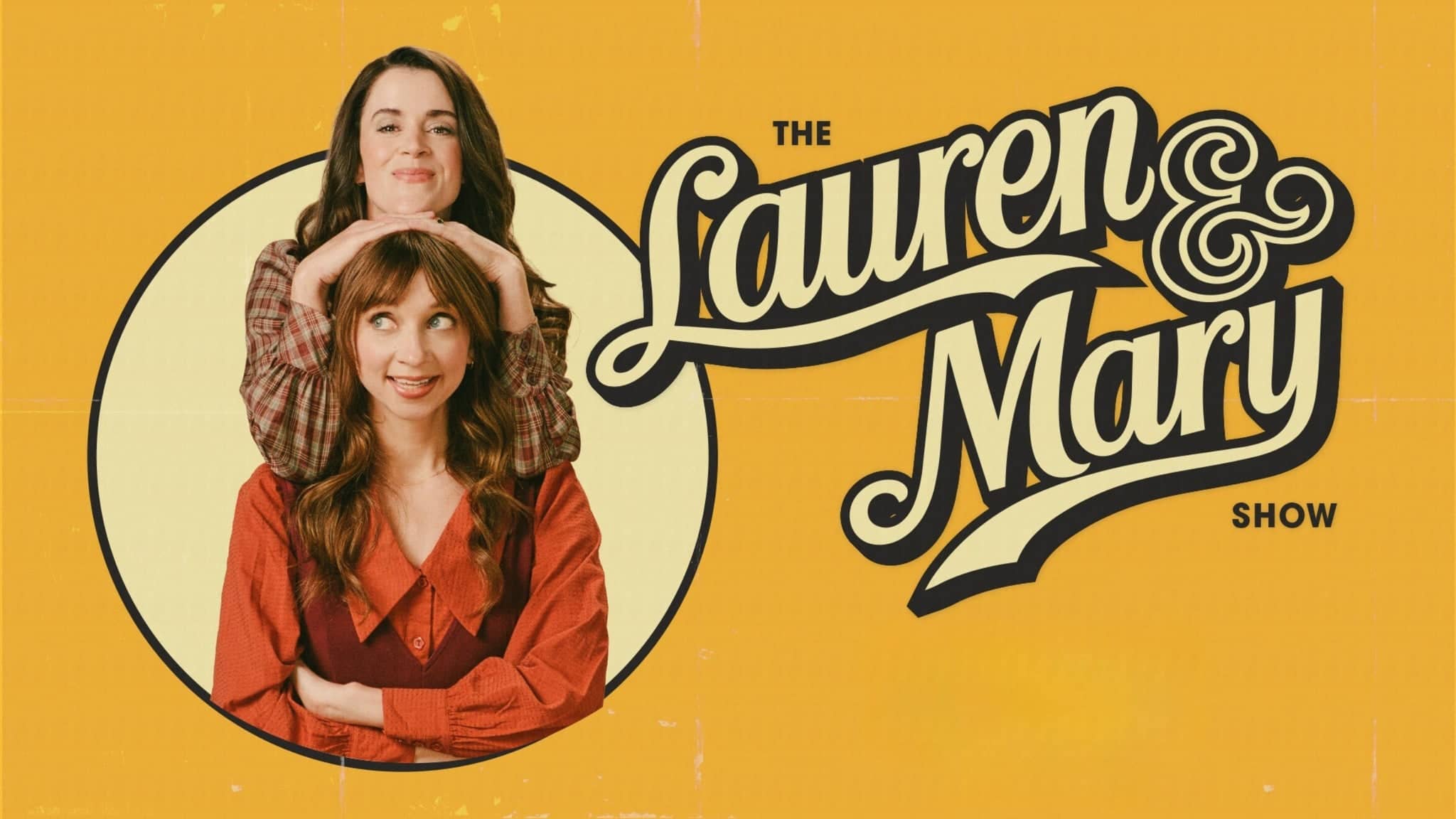 The Lauren & Mary Show
