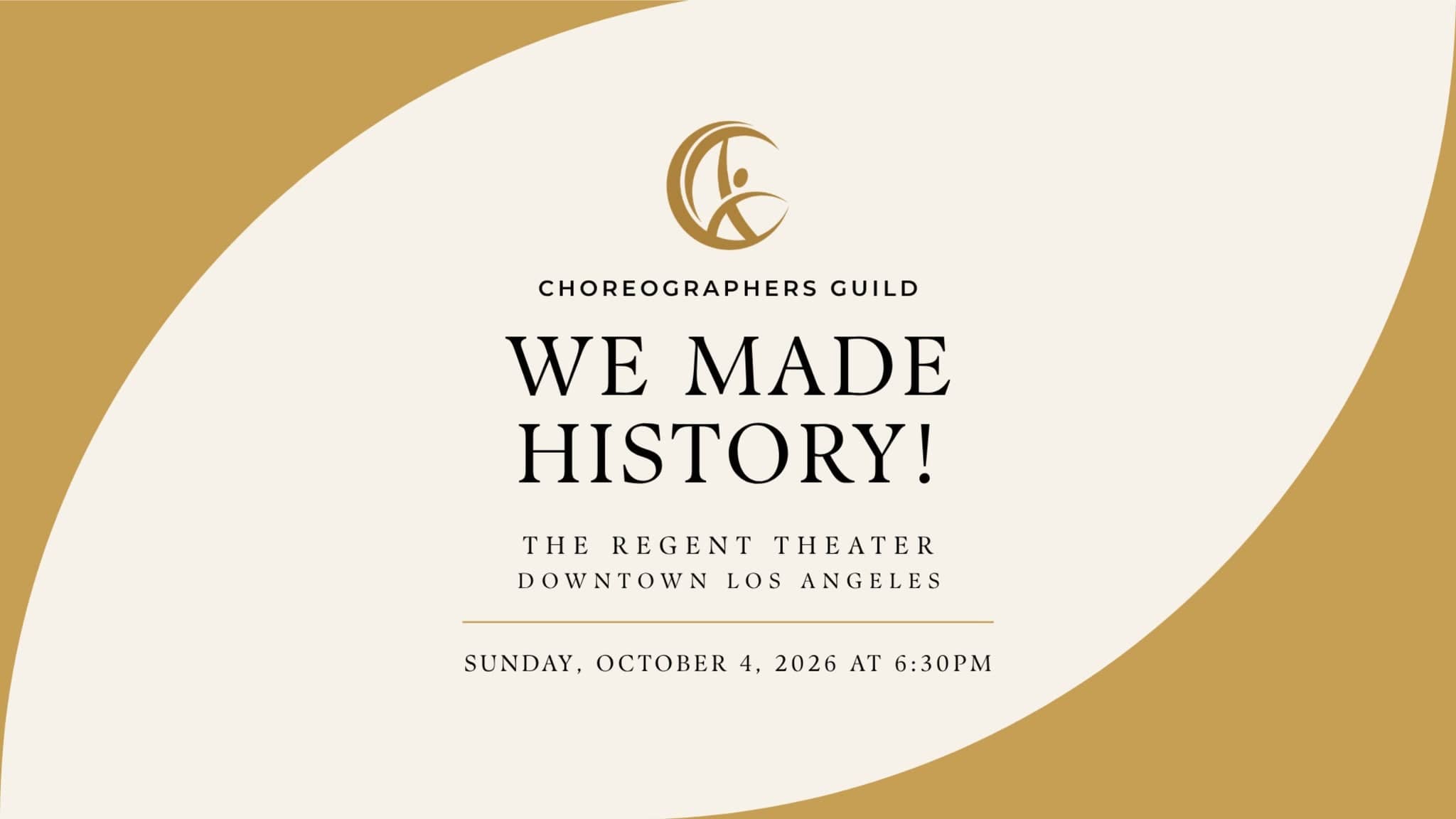 CHOREOGRAPHERS GUILD PRESENTS: WE MADE HISTORY! A CELEBRATION