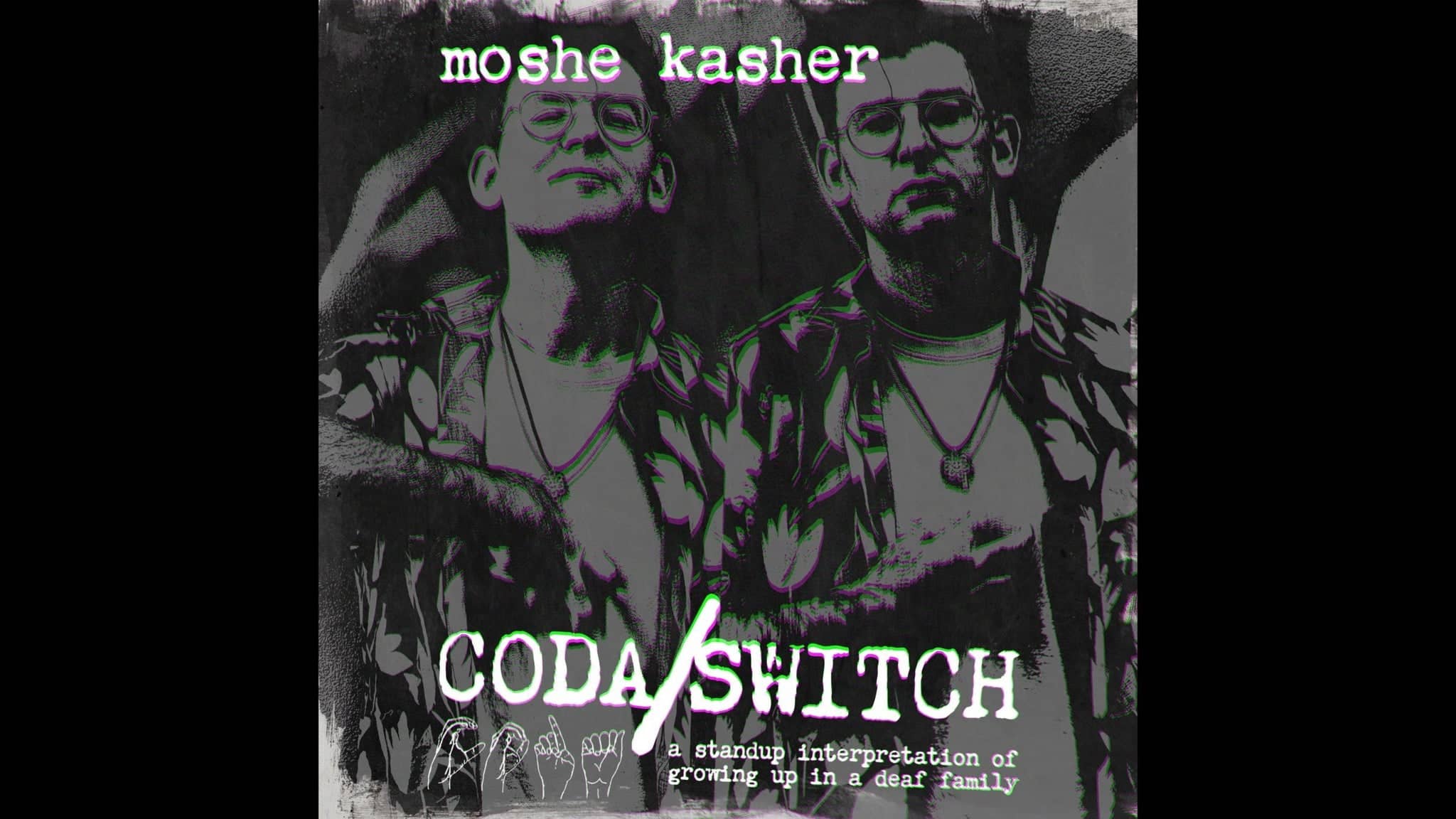 Moshe Kasher: Coda/Switch