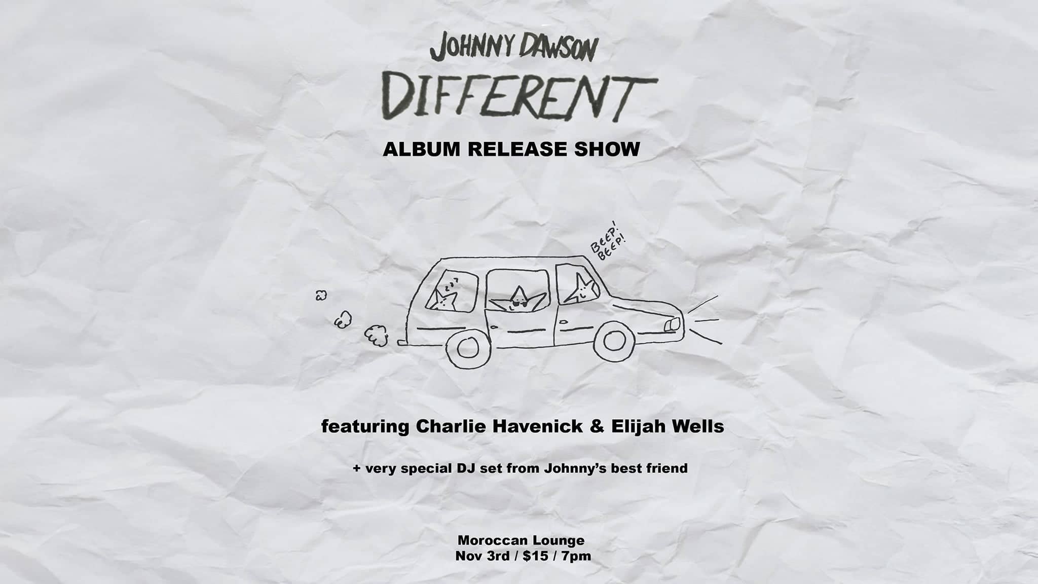 Johnny Dawson - Album Release Ft. Charlie Havenick & Elijah Wells