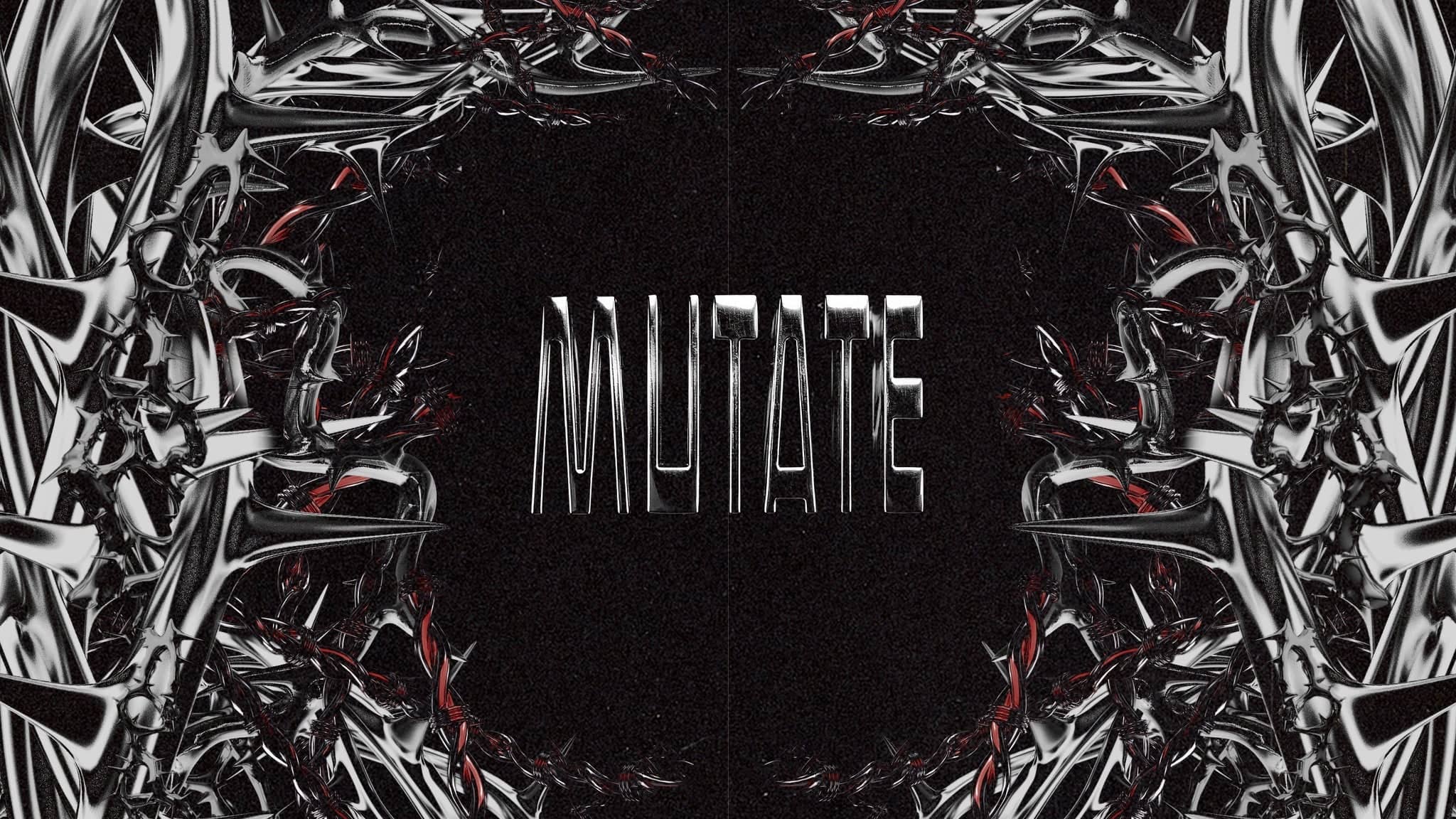 MUTATE - ALYSSA JOLEE, Cera Khin, TRYM, Yosuf