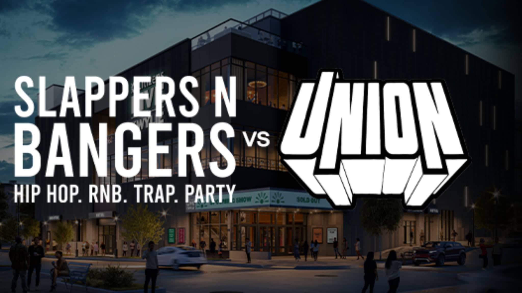 Slappers N Bangers VS Union