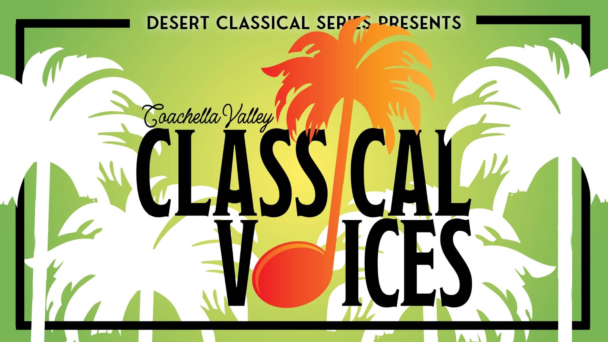 Coachella Valley Classical Voices- LIVE at the Plaza!