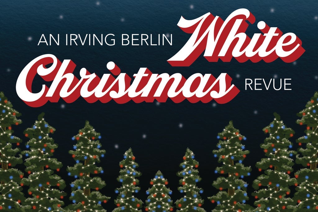 An Irving Berlin White Christmas Revue