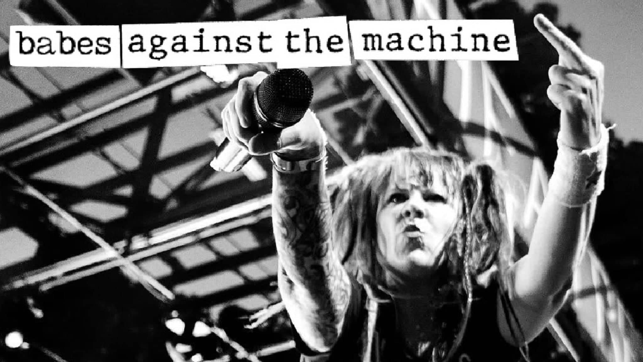 Babes Against The Machine-The World's ONLY All-Female Tribute to RATM
