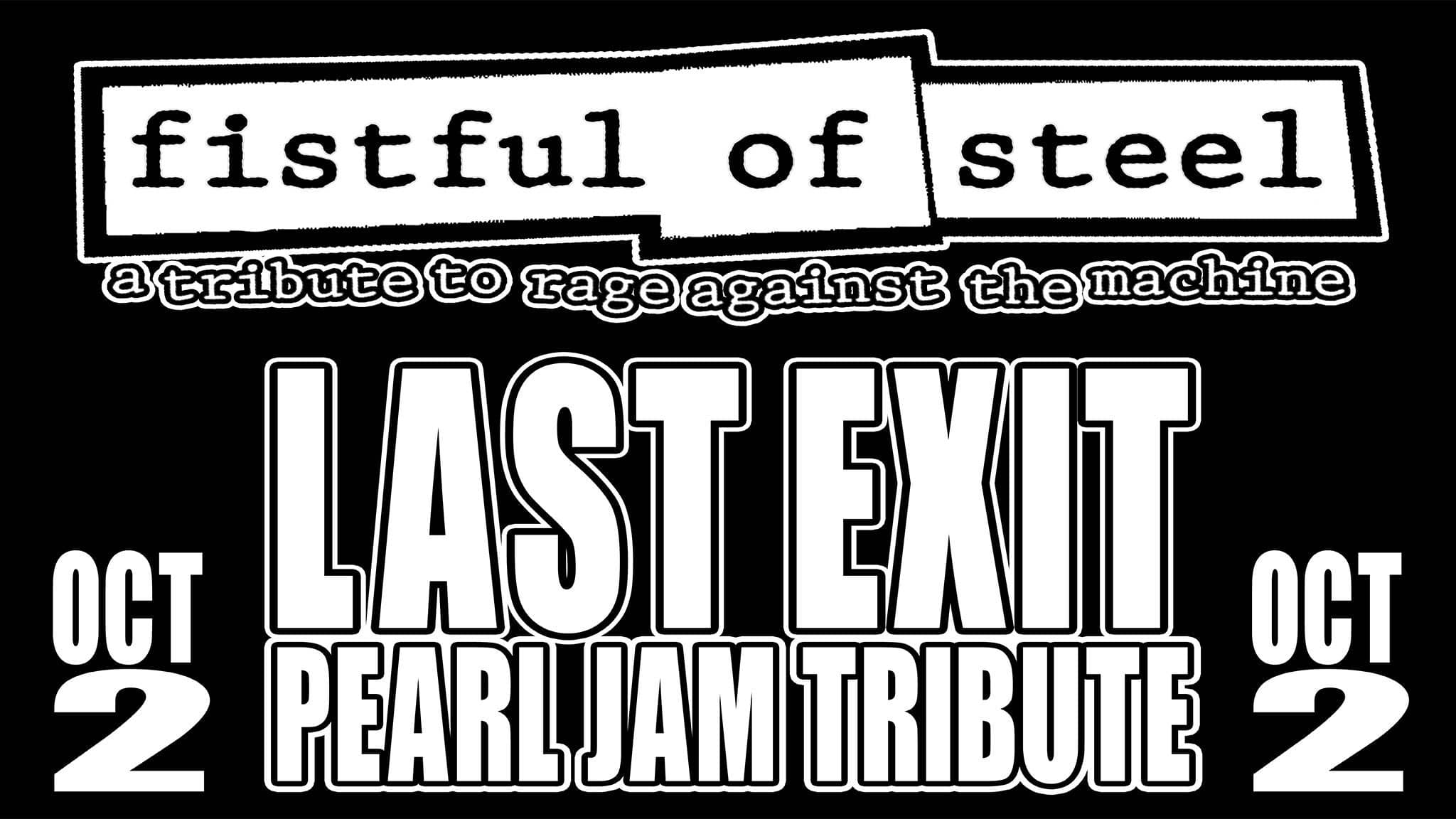 Fistful of Steel & Last Exit