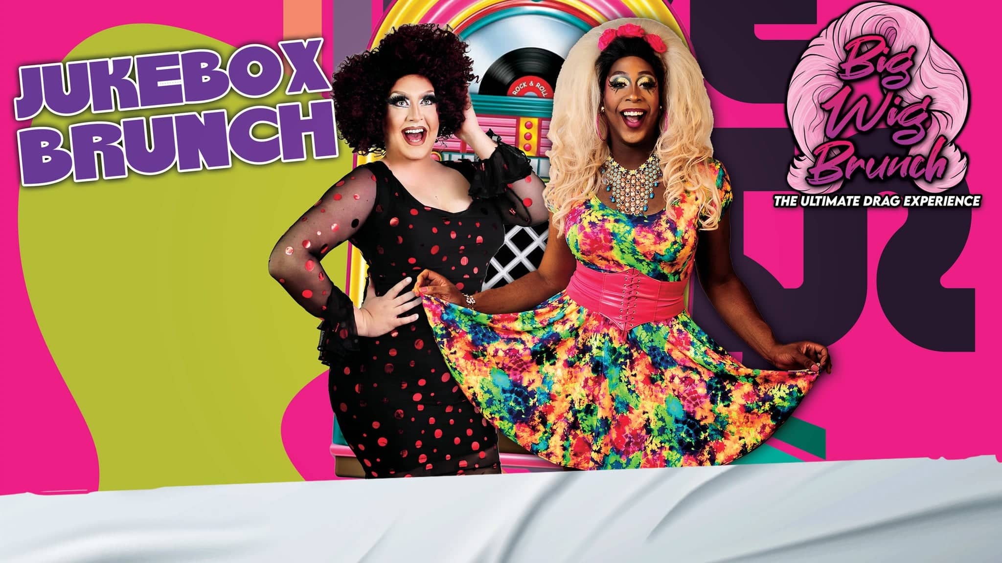 Big Wig Jukebox Brunch: The Ultimate Drag Experience