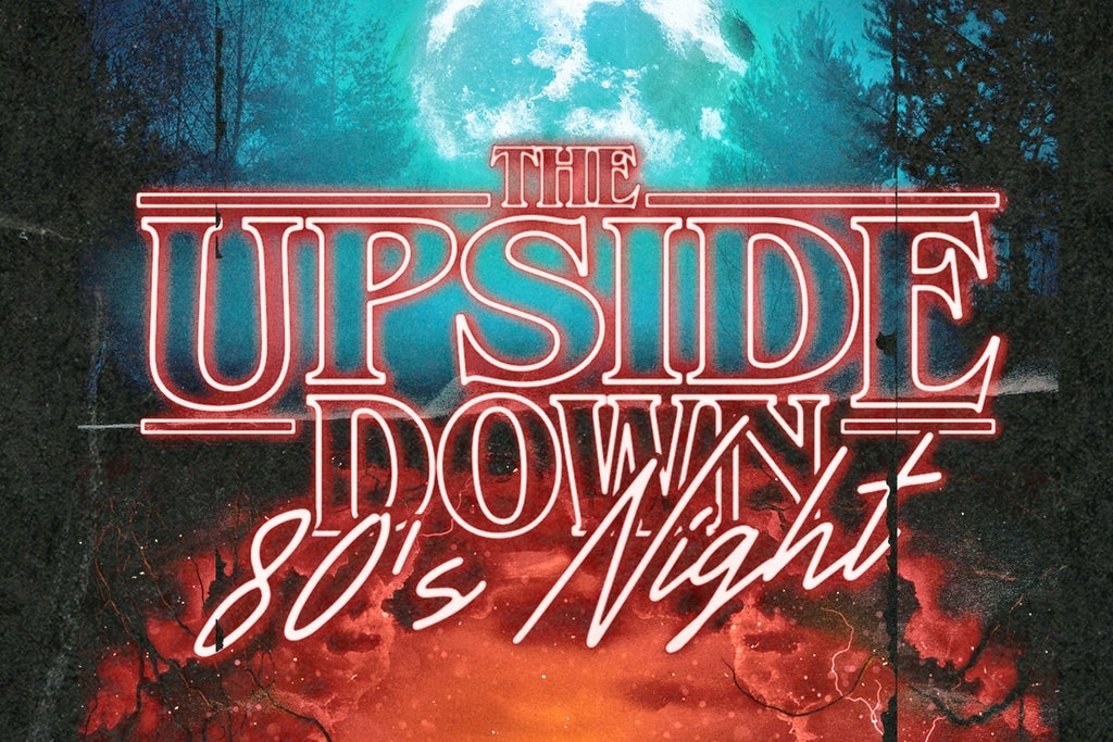 Club 90s Presents the Upside Down 80s Party