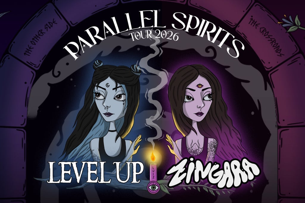 LEVEL UP X ZINGARA - Parallel Spirits 2026 North America Tour - 18+